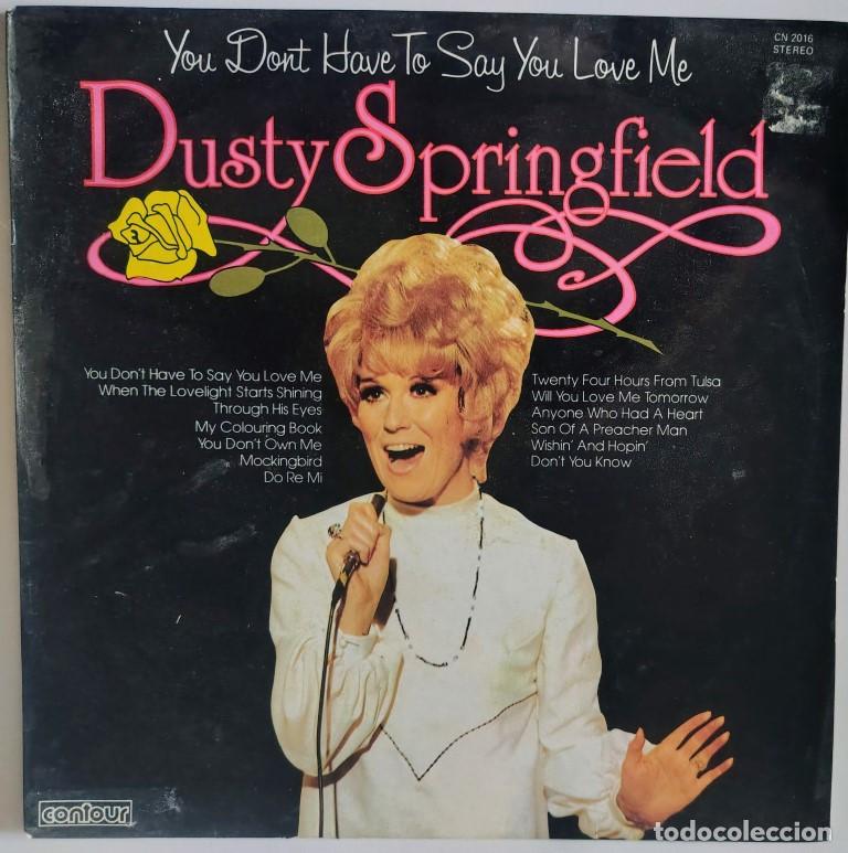 Discos de vinilo: Dusty Springfield. You dont have to say you love me. Contour, UK 1976 LP original CN 2016