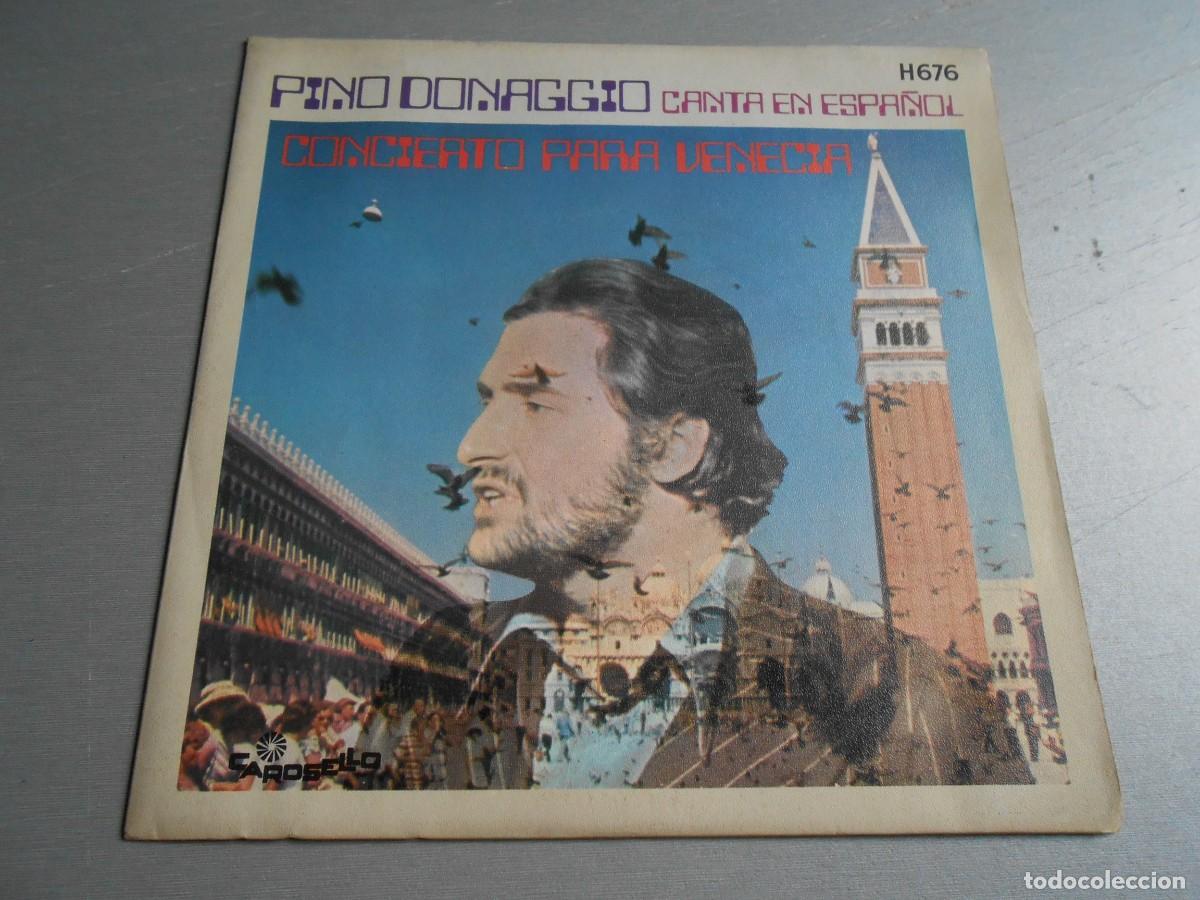 Discos de vinilo: PINO DONAGGIO - canta en Espa&ntilde;ol -, SG, CONCIERTO PARA VENECIA + 1, A&Ntilde;O 1970, CAROSELLO H-676