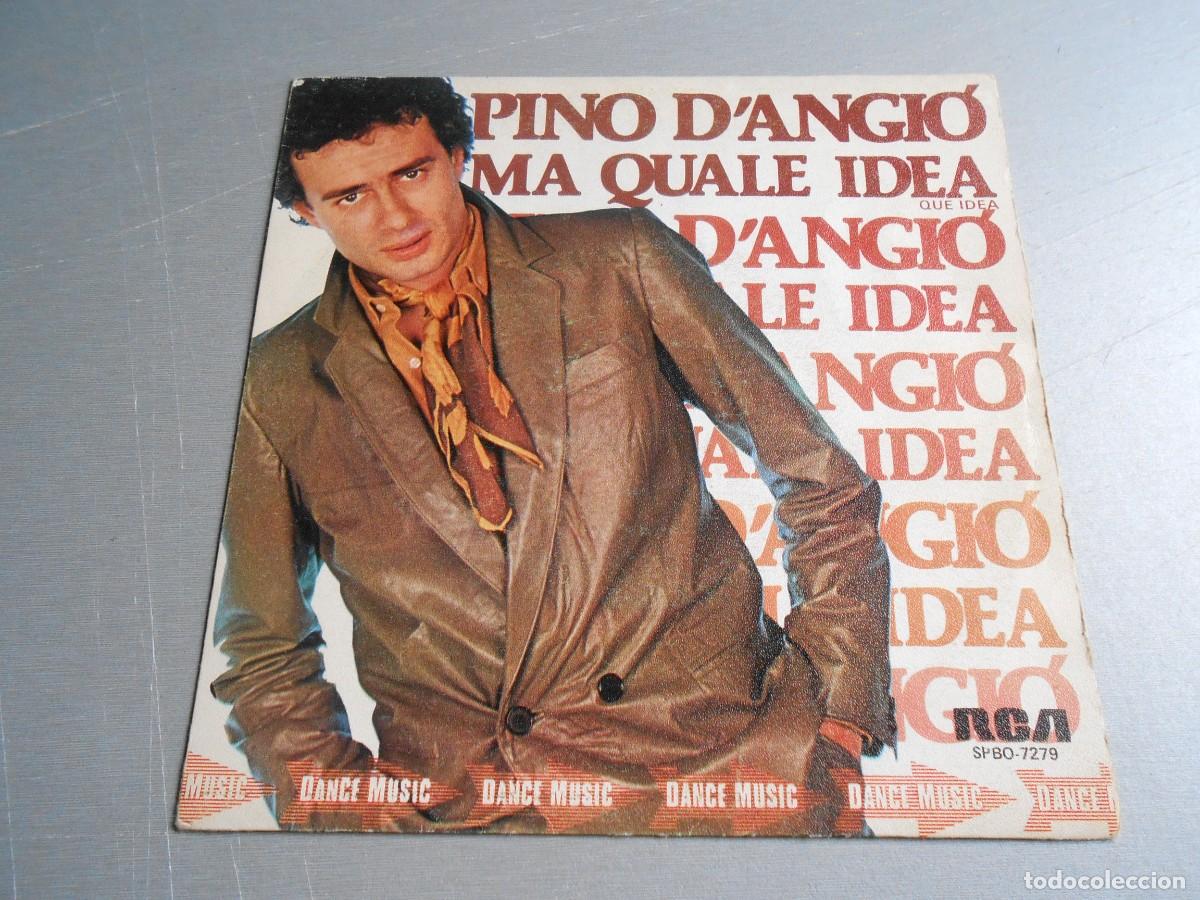Discos de vinilo: PINO D&acute;ANGI&Oacute;, SG, MA QUALE IDEA + 1, A&Ntilde;O 1981, RCA VICTOR SPBO-7279