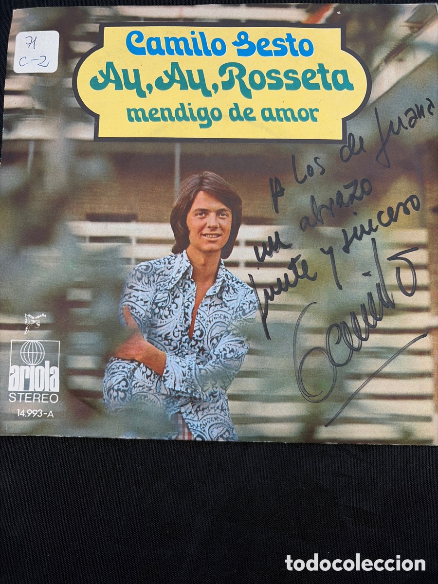 Discos de vinilo: CAMILO SESTO - AY AY ROSSETA + MENDIGO DE AMOR SINGLE DEDICADO Y FIRMADO POR CAMILO SESTO