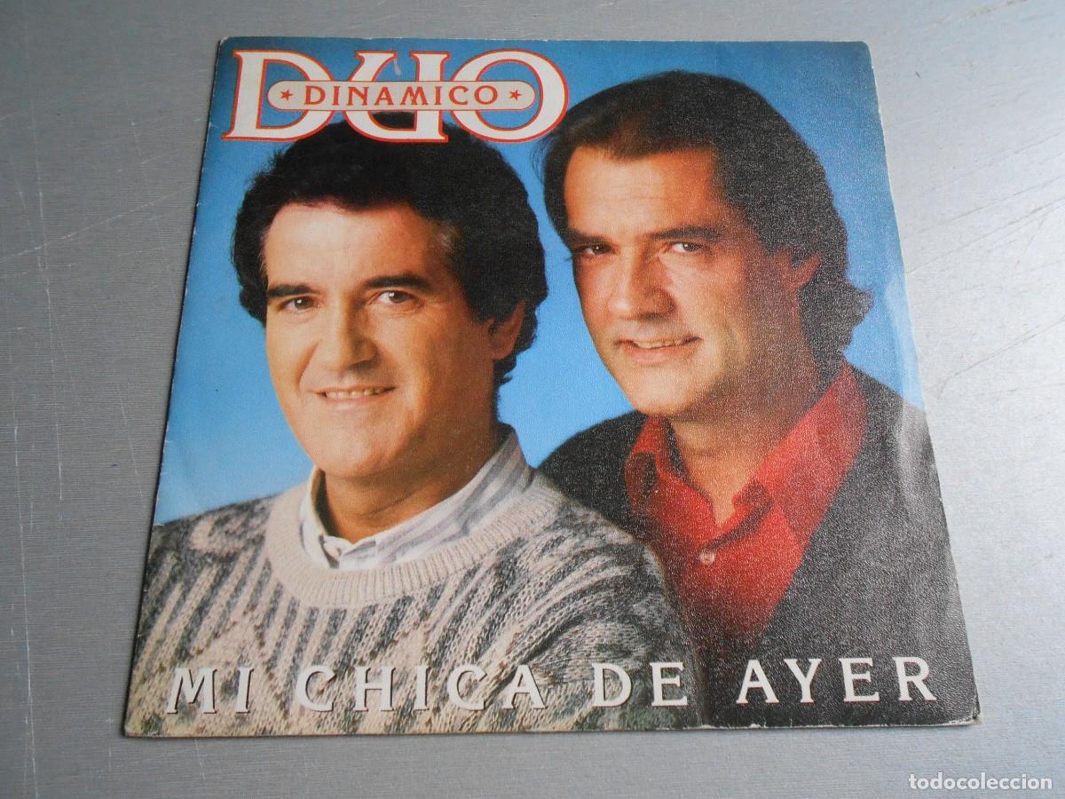 Discos de vinilo: DUO DINAMICO, SG, MI CHICA DE AYER, A&Ntilde;O 1987, CBS ARL 1020 PROMOCIONAL