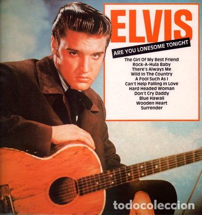 Discos de vinilo: Are you lonesome tonight- 5010946120712