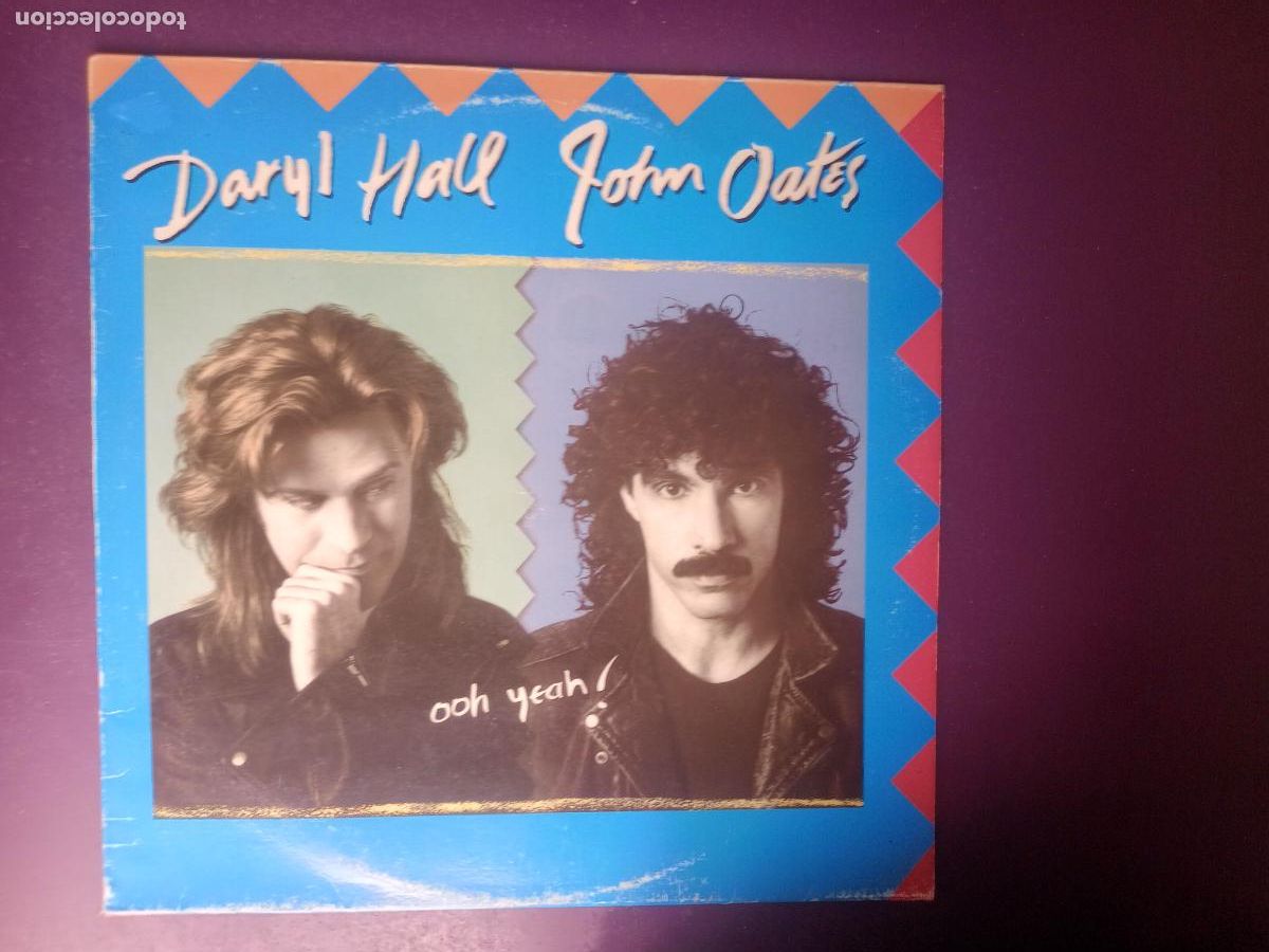 Discos de vinilo: Daryl Hall, John Oates &ndash; Ooh Yeah! - LP ARISTA 1988 - POP ROCK SOUL - SIN USO EN VINILO -