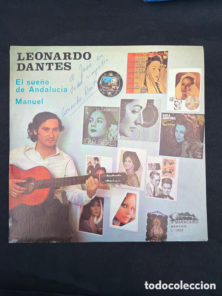Discos de vinilo: LEONARDO DANTES - EL SUE&Ntilde;O DE ANDALUCIA + MANUEL SINGLE FIRMADO POR LEONARDO DANTES