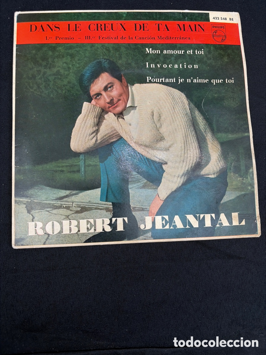 Discos de vinilo: ROBERT JEANTAL - DANS LE CREUX DE TA MAIN + 3 EP SPAIN