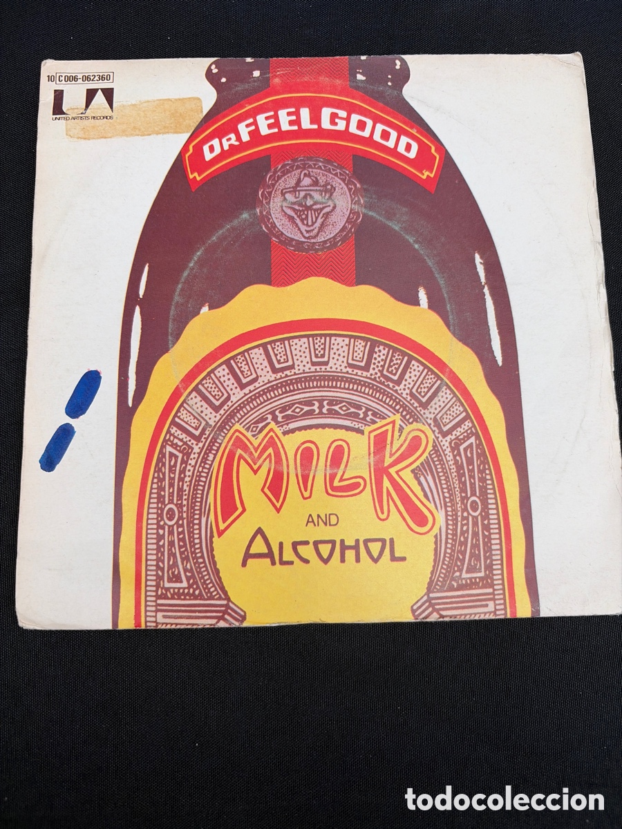 Discos de vinilo: DR. FEELGOOD - MILK AND ALCOHOL + EVERY KIND OF VICE SINGLE SPAIN