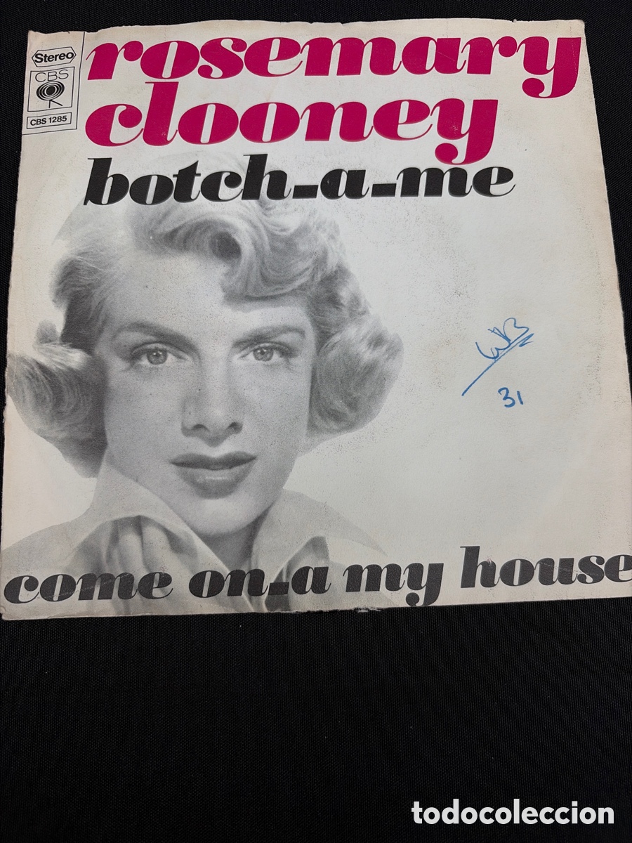 Discos de vinilo: ROSEMARY CLOONEY - BOTCH A ME + COME ON A MY HOUSE HOLLAND
