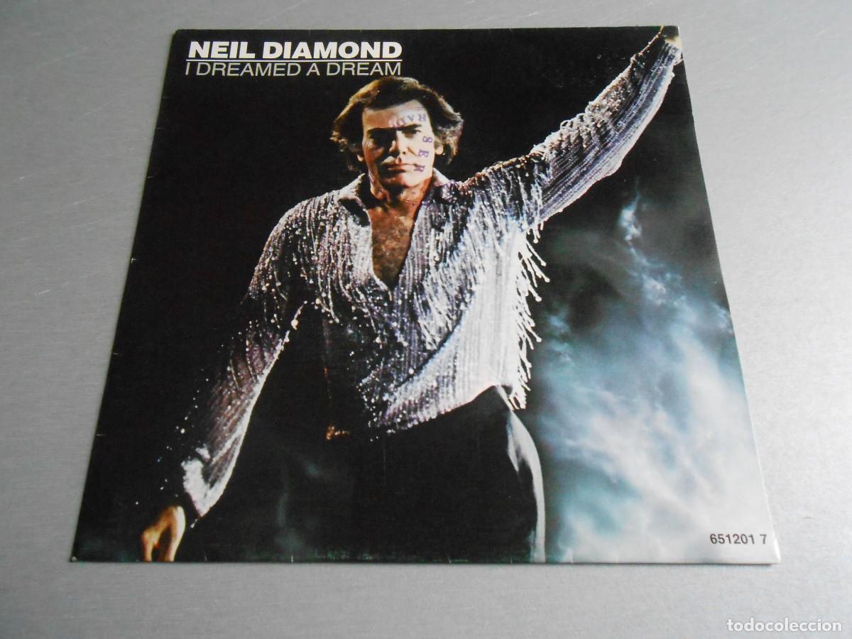 Discos de vinilo: NEIL DIAMOND, SG, I DREAMED A DREAM, A&Ntilde;O 1987, CBS 651201 7 PROMOCIONAL