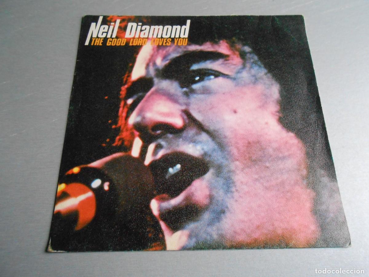 Discos de vinilo: NEIL DIAMOND, SG, THE GOOD LORD LOVES YOU + 1, A&Ntilde;O 1980, CBS 8679
