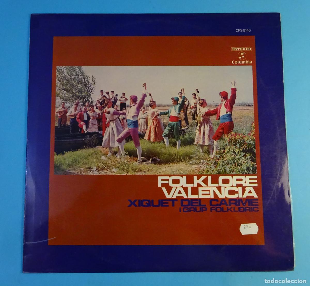 Discos de vinilo: XIQUET DEL CARME I GRUP FOLKL&Ograve;RIC. LP FOLKLORE VALENCI&Agrave;. COLUMBIA 1972