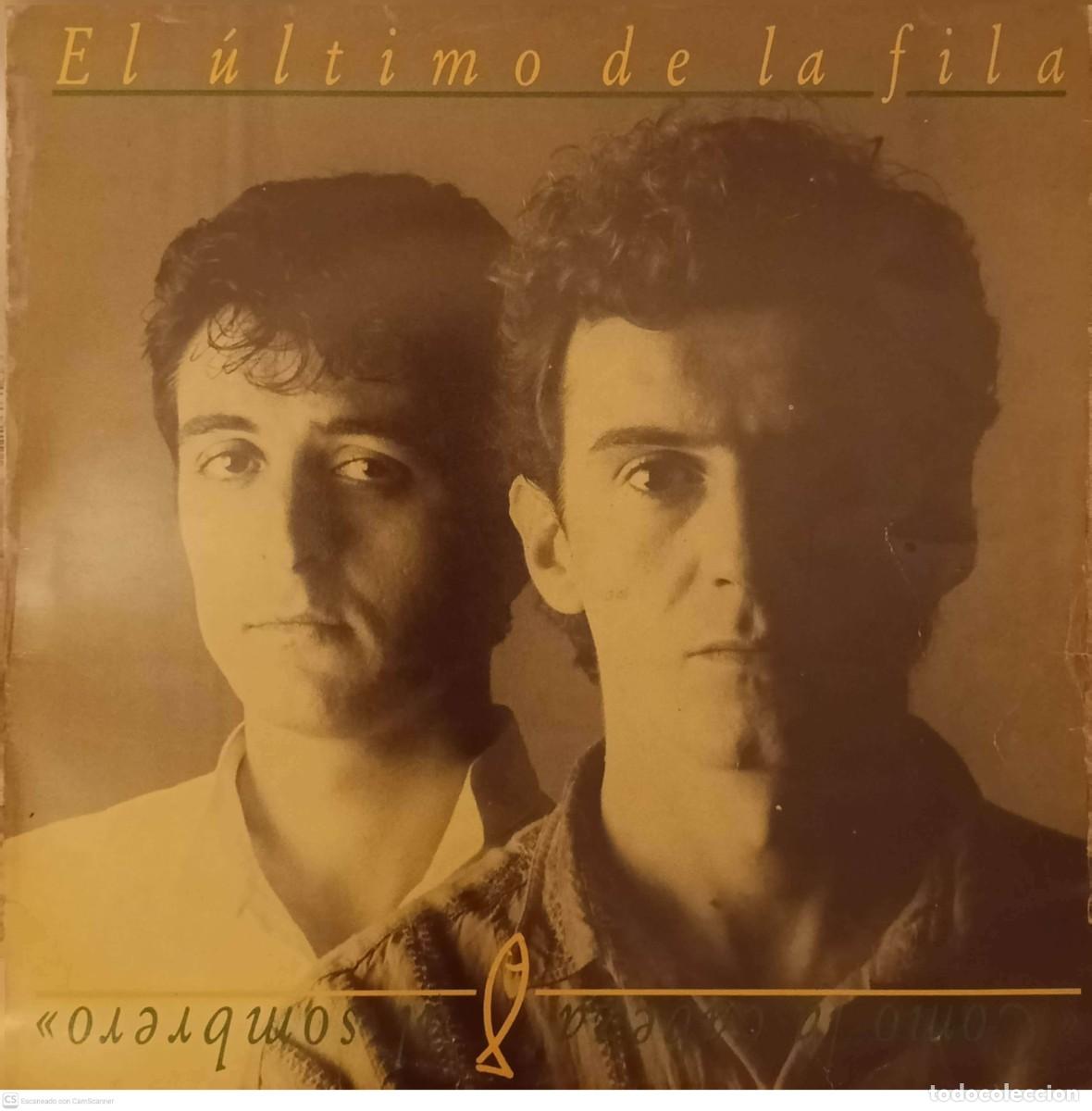 Discos de vinilo: El &Uacute;ltimo De La Fila &ndash; Como La Cabeza Al Sombrero