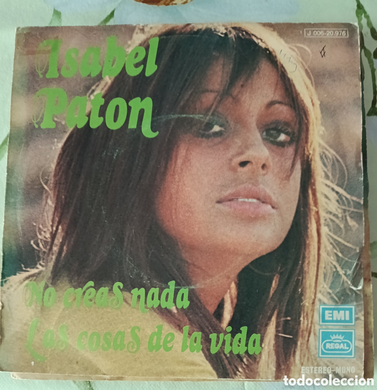 Discos de vinilo: Isabel Pat&oacute;n single sello Emi-Regal editado en Espa&ntilde;a a&ntilde;o 1973.