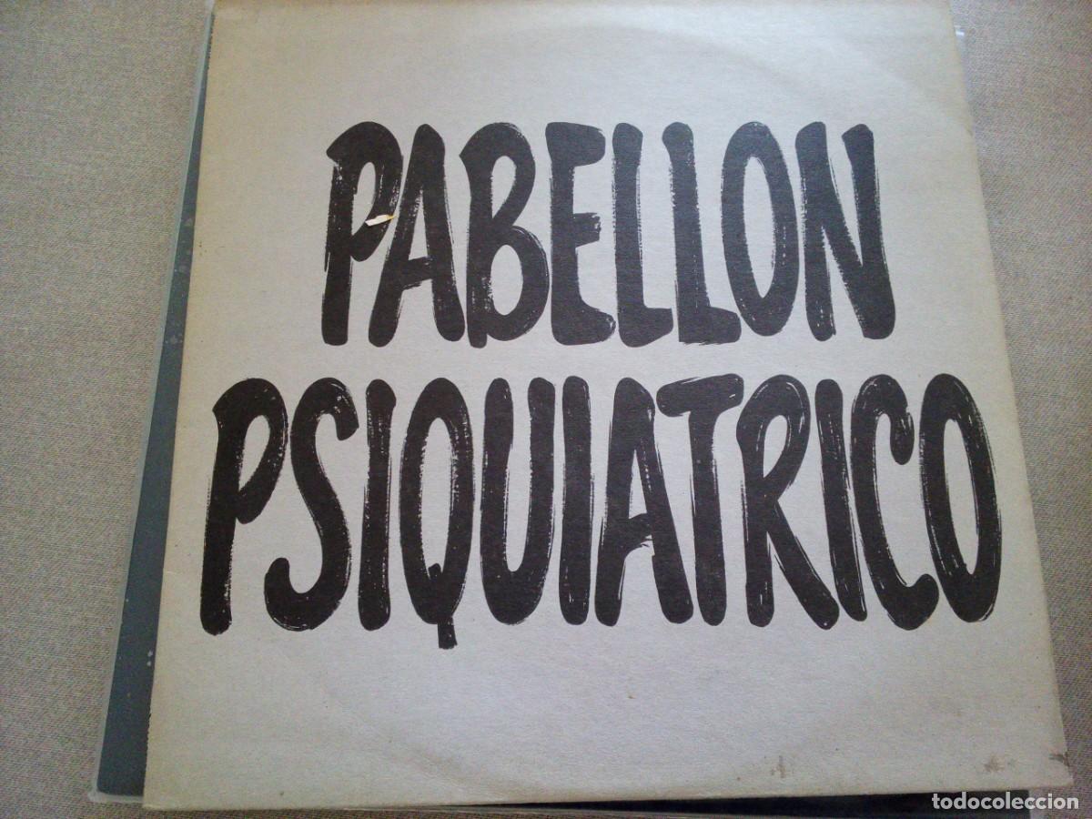 Discos de vinilo: PABELLON PSIQUIATRICO LP 1991 FONOMUSIC