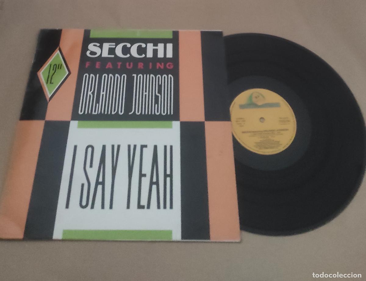 Discos de vinilo: Secchi* &ndash; I Say Yeah-MAXI-ESPA&Ntilde;A-