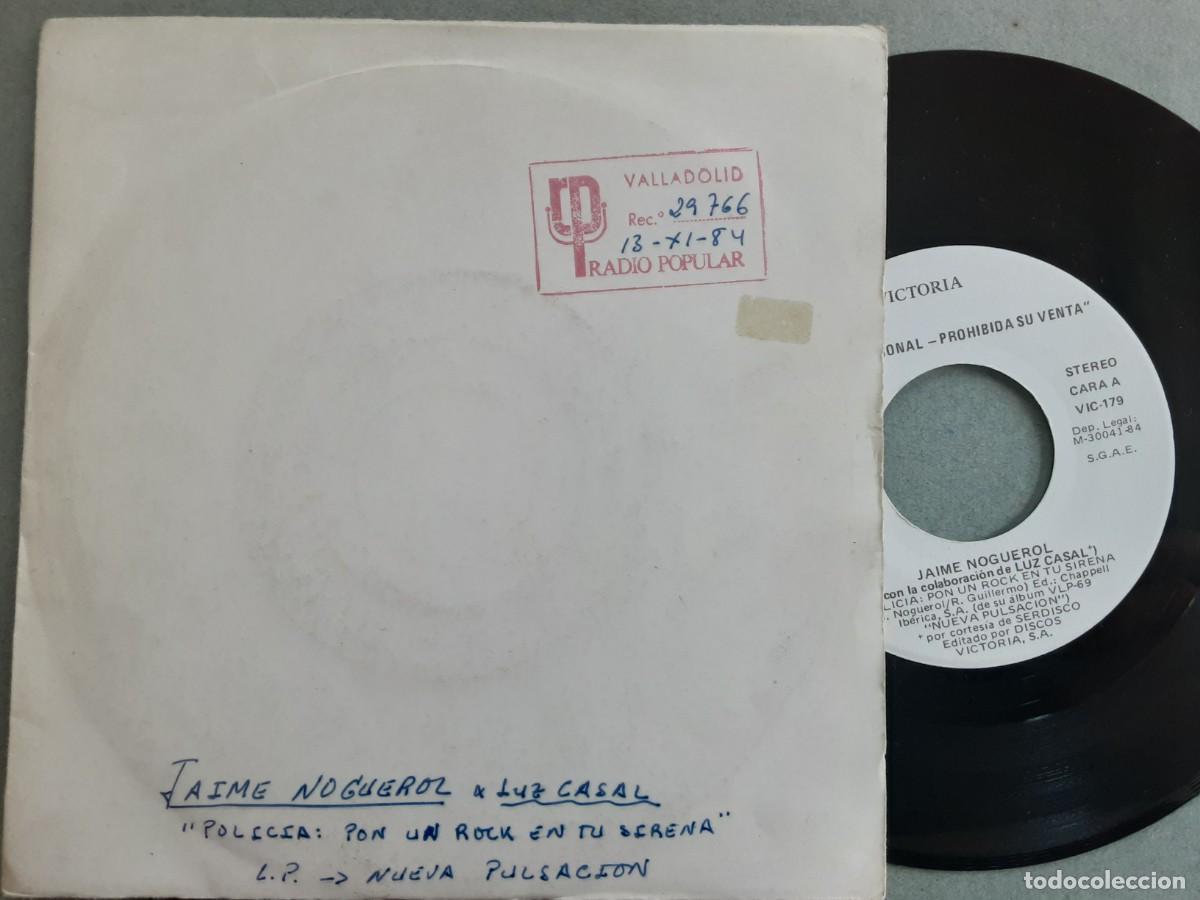 Discos de vinilo: JAIME NOGUEROL + LUZ CASAL: POLICIA, con un rock en tu sirena