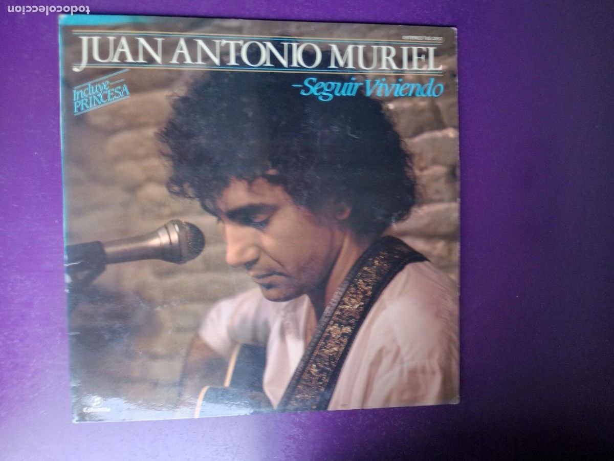 Discos de vinilo: Juan Antonio Muriel &lrm;&ndash; Seguir Viviendo - LP COLUMBIA 1982 - POESIA FOLK ANDALUZ - PRINCESA SABINA
