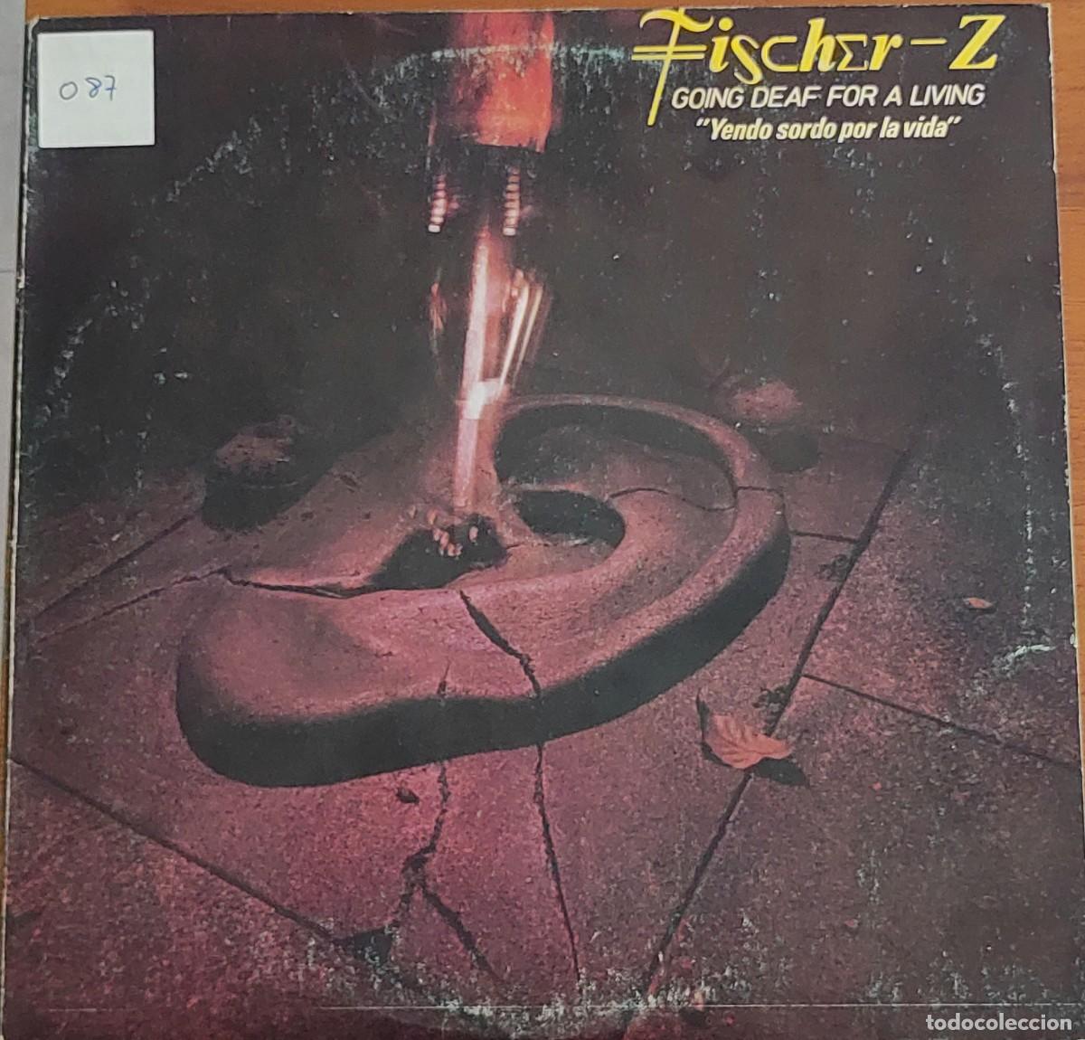 Discos de vinilo: Fischer Z Going Deaf For A Living Yendo sordo por la vida LP Vinilo 1980 United Artists 10C 064 082