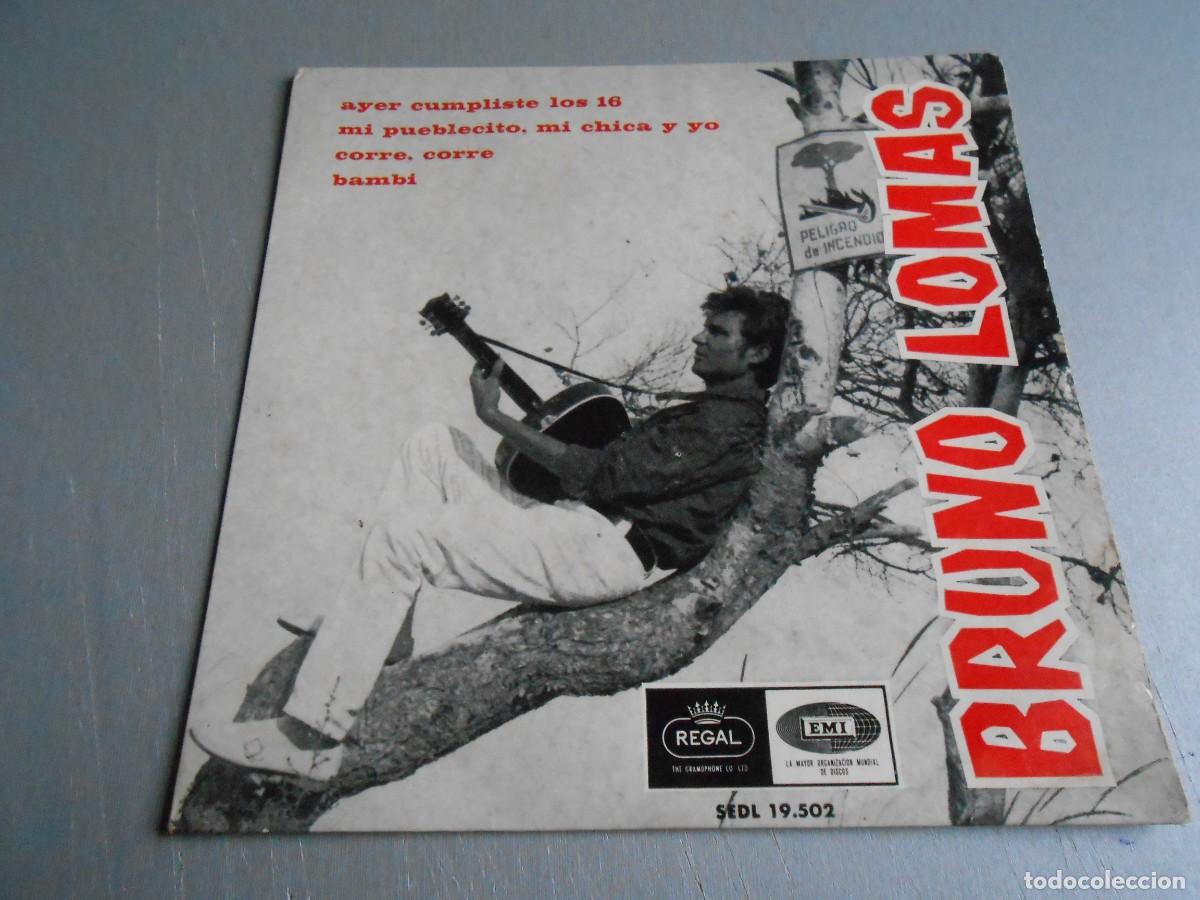 Discos de vinilo: BRUNO LOMAS, EP, AYER CUMPLISTE LOS 16 + 3, A&Ntilde;O 1966, REGAL SEDL 19.502