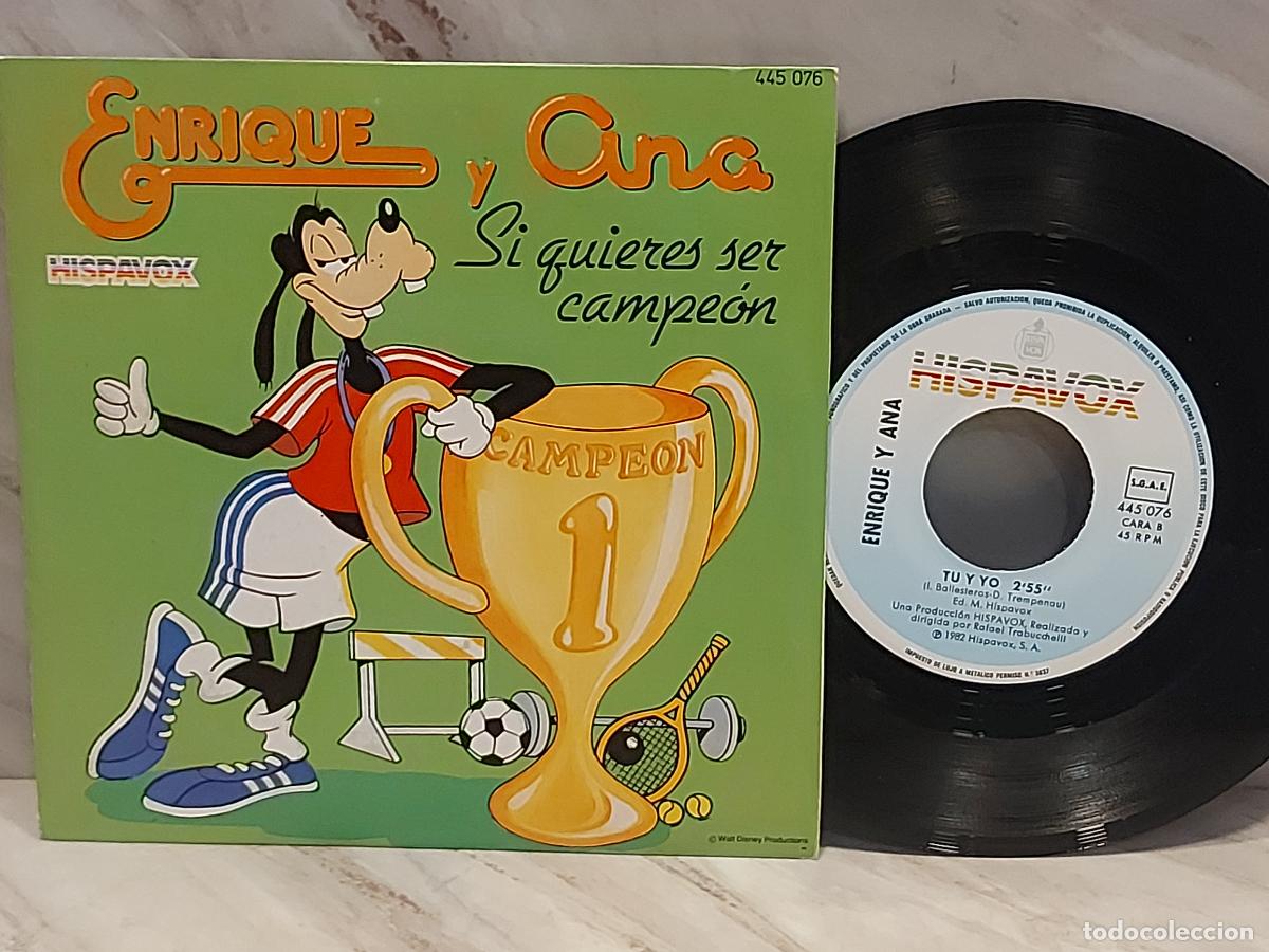 Discos de vinilo: ENRIQUE Y ANA | SI QUIERES SER CAMPE&Oacute;N + TU Y YO | SINGLE-HISPAVOX 445 076 | LUJO ****