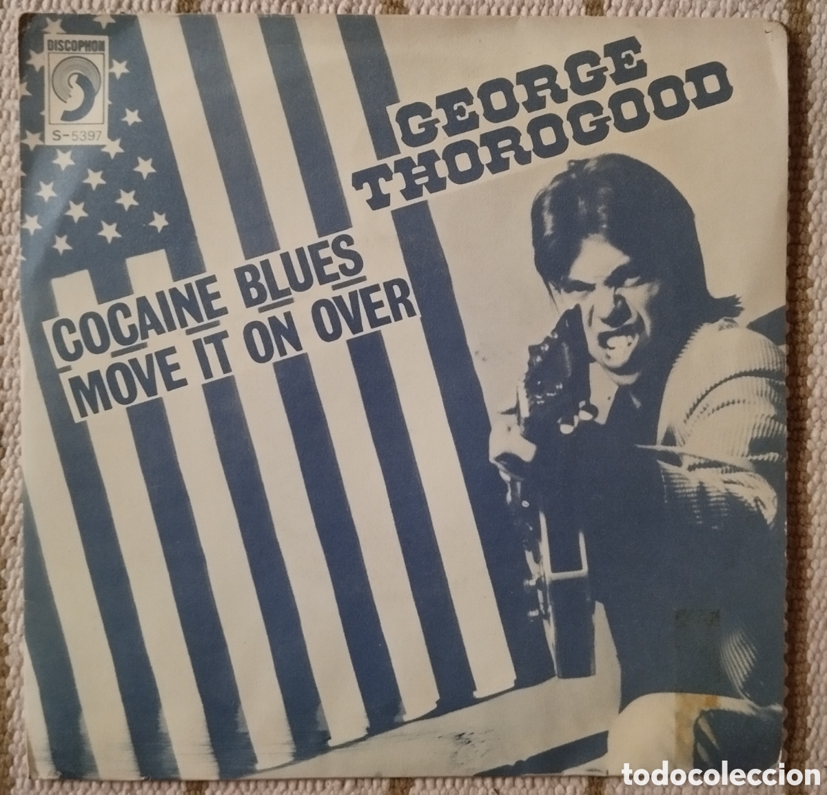 Discos de vinilo: George Thorogood and The Destroyers - Cocaine Blues - single