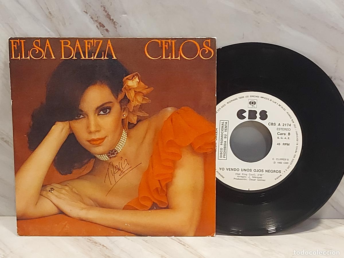 Discos de vinilo: ELSA BAEZA | CELOS / YO VENDO UNOS OJOS NEGROS | SINGLE PROMO CBS A 2174 | MBC ***