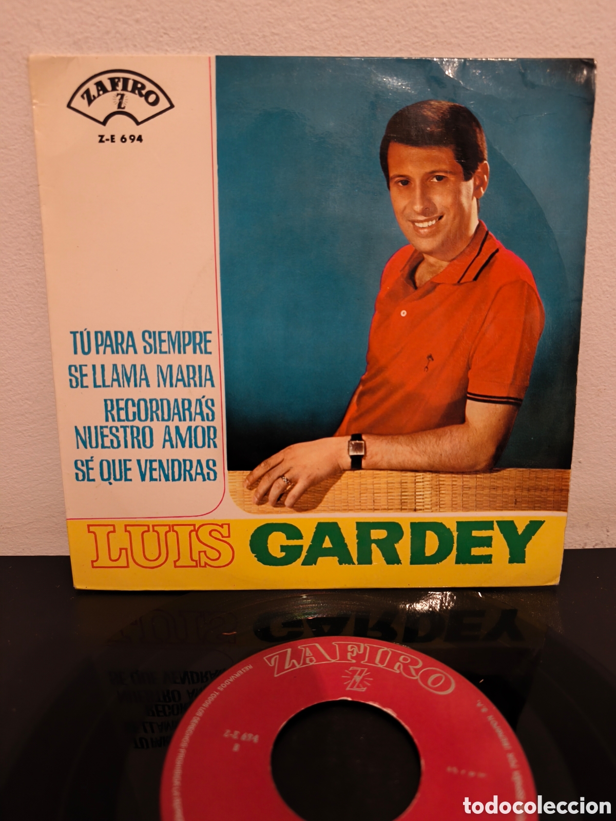 Discos de vinilo: Luis Gardey ​T&uacute; para siempre : Zafiro &ndash; Z-E 694 Vinilo, 7&rdquo;, EP, 45 RPM -Espa&ntilde;a ​1965 LGS.7