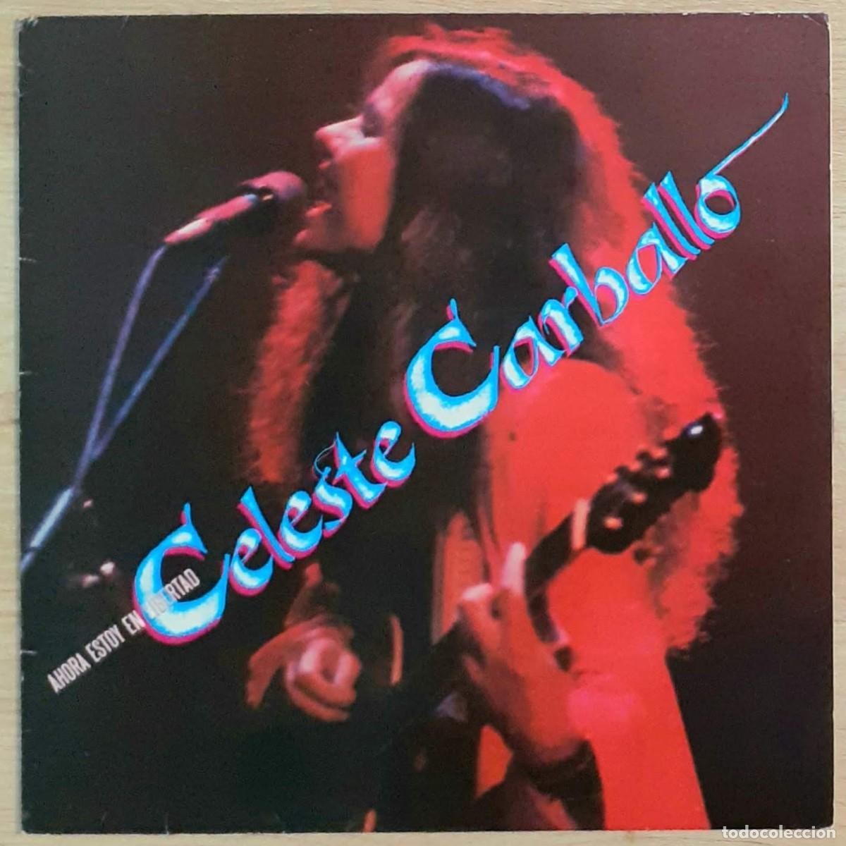 Discos de vinilo: Disco de vinilo de CELESTE CARBALLO &rdquo;Ahora estoy en libertad&rdquo;