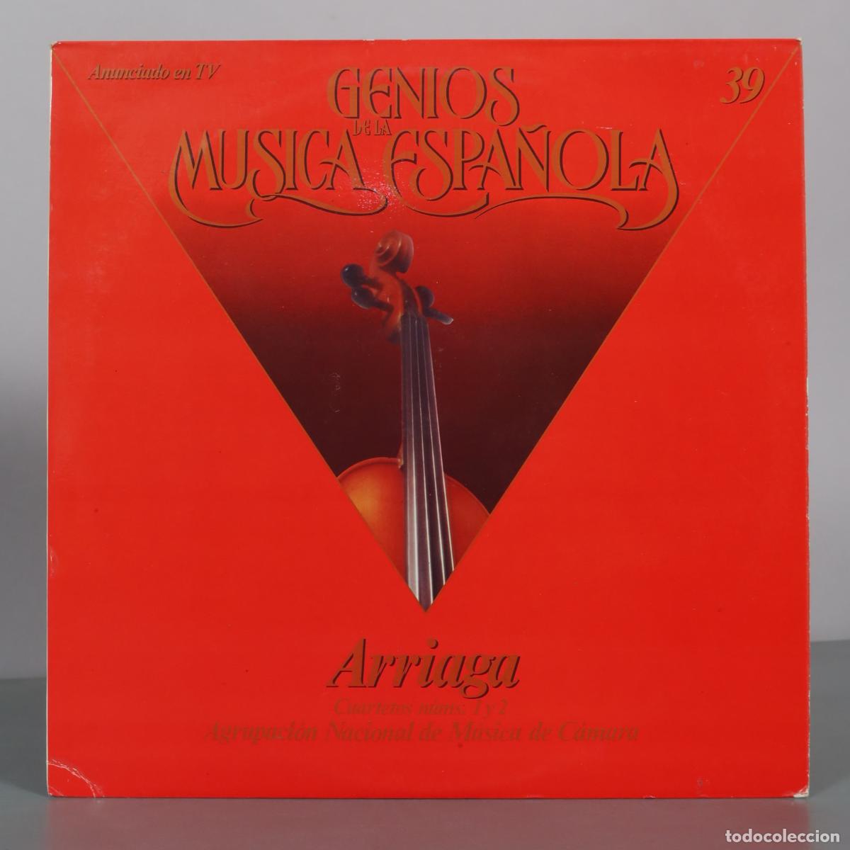 Discos de vinilo: LP. Genios de la M&uacute;sica Espa&ntilde;ola - Arriaga - Cuartetos n&uacute;ms. 1 y 2 - Agrupaci&oacute;n Nacional de M&uacute;sica