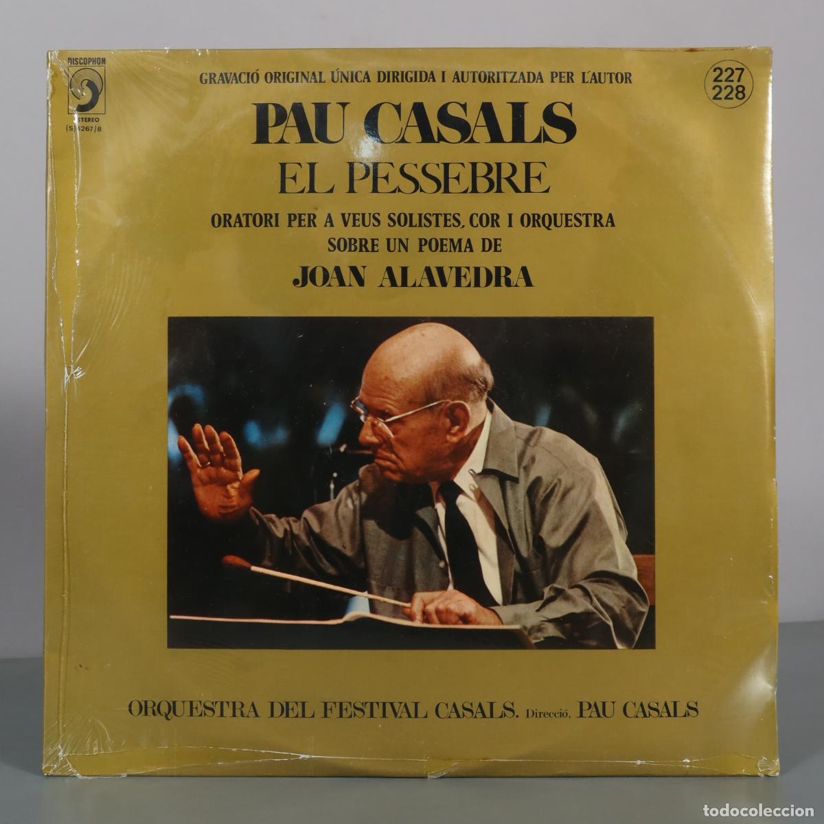 Discos de vinilo: LP. El Pessebre - Pau Casals, Joan Alavedra, Orquestra del Festival Casals - Discophon . PRECINTADO