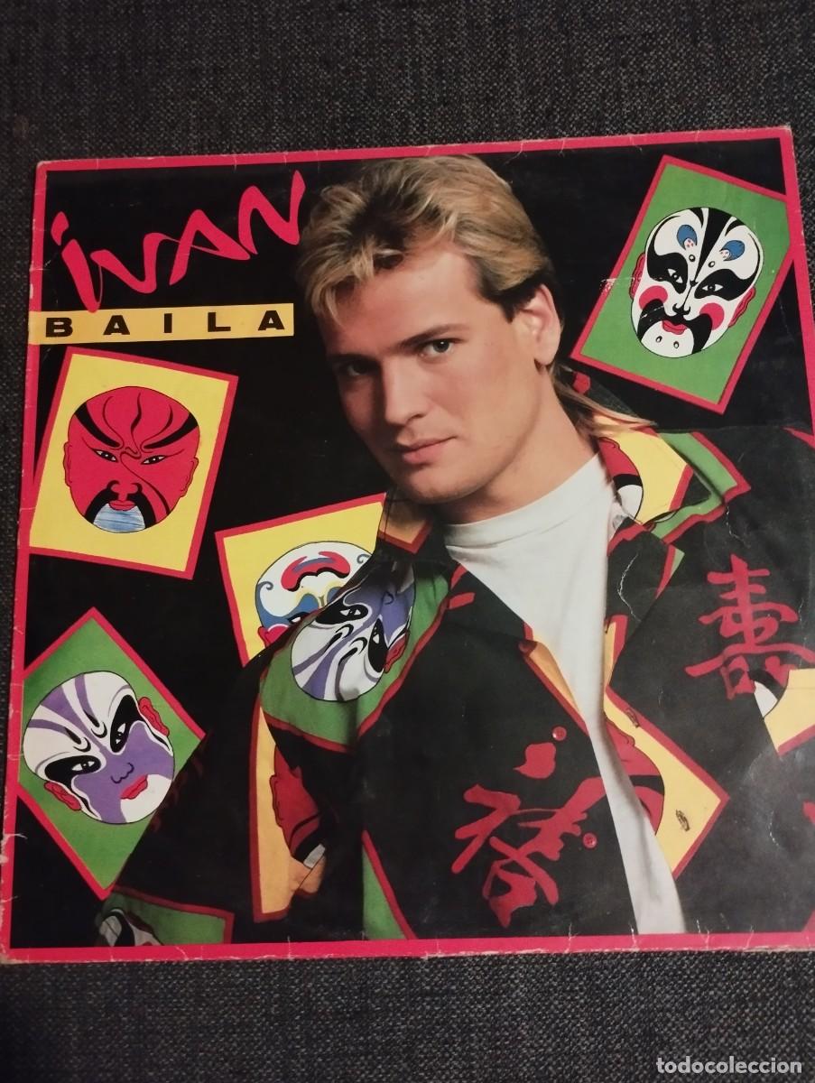 Discos de vinilo: IVAN-BAILA-EDICION ORIG 1985. no lleva insert - Foto 1