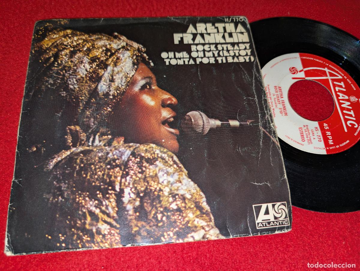 Discos de vinilo: ARETHA FRANKLIN Rock steady/Oh me oh my 7'' SINGLE 1971 Atlantic ESPA&Ntilde;A SPAIN