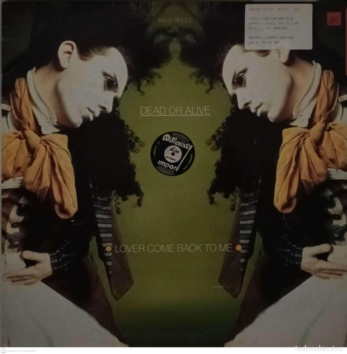 Discos de vinilo: Dead Or Alive &ndash; Lover Come Back To Me (Extended Version) - Foto 1