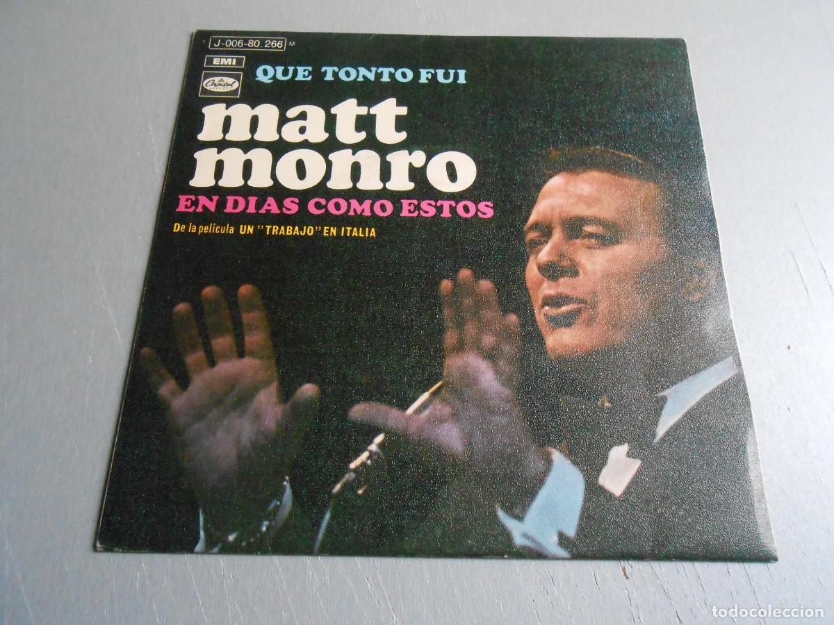 Discos de vinilo: MATT MONRO, SG, QUE TONTO FUI + 1, A&Ntilde;O 1969, CAPITOL RECORDS J 006-50.266