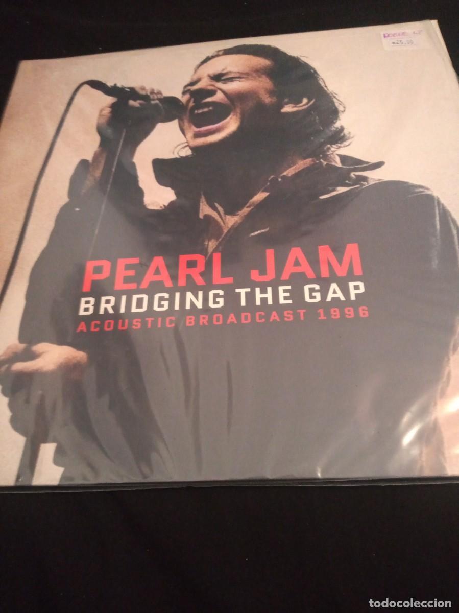 Discos de vinilo: PEARL JAM - BRIDGING THE GAP - DOBLE LP