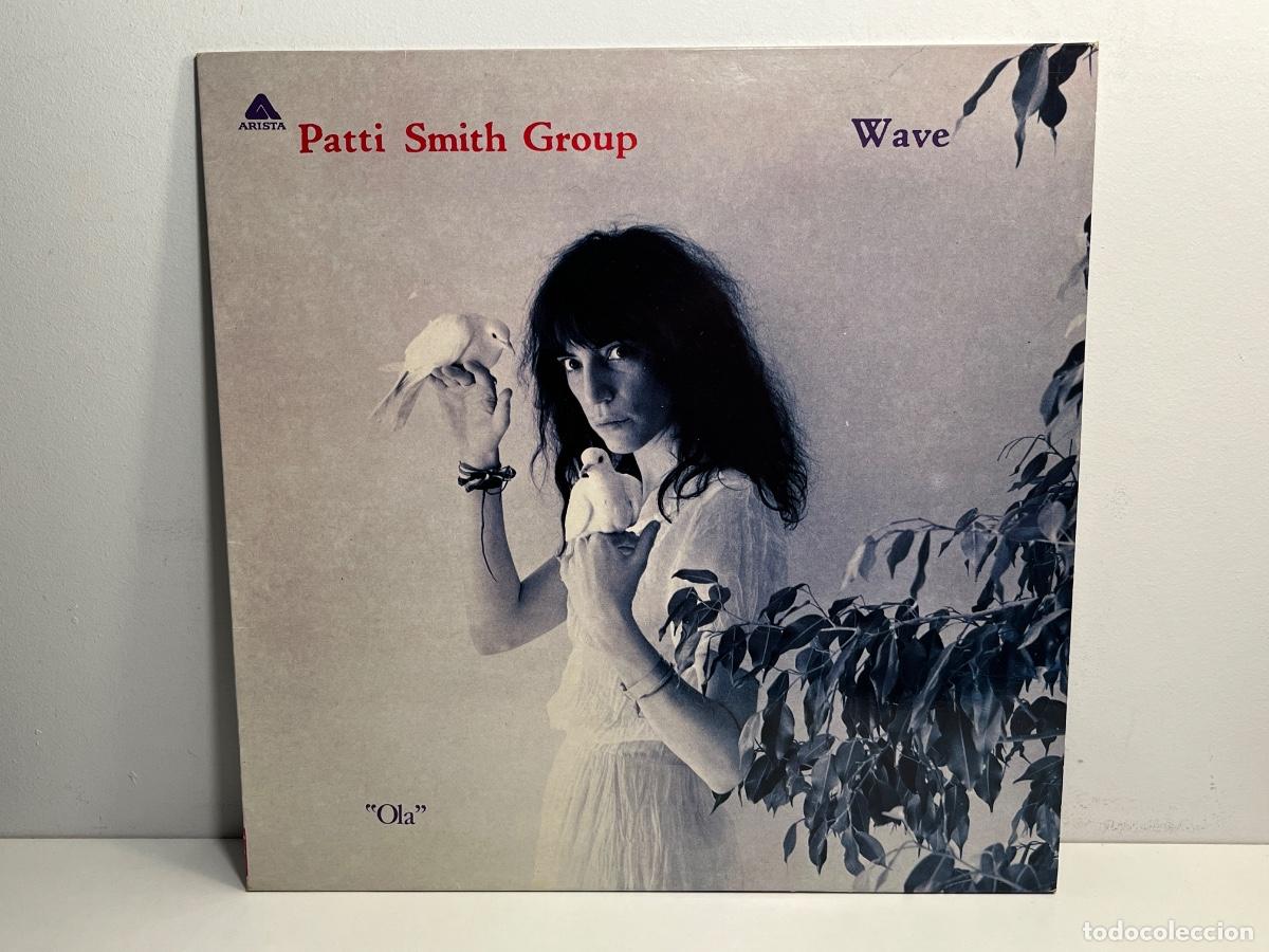 Discos de vinilo: Patti Smith Group - Wave (reedici&oacute;n Espa&ntilde;a a&ntilde;os 80)