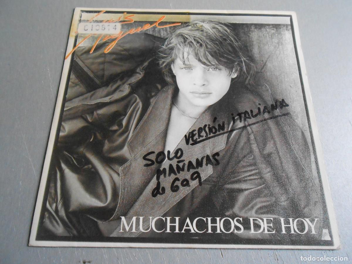 Discos de vinilo: LUIS MIGUEL, SG, MUCHACHOS DE HOY + 1, A&Ntilde;O 1985, EMI 006-2006497 - PROMOCIONAL -
