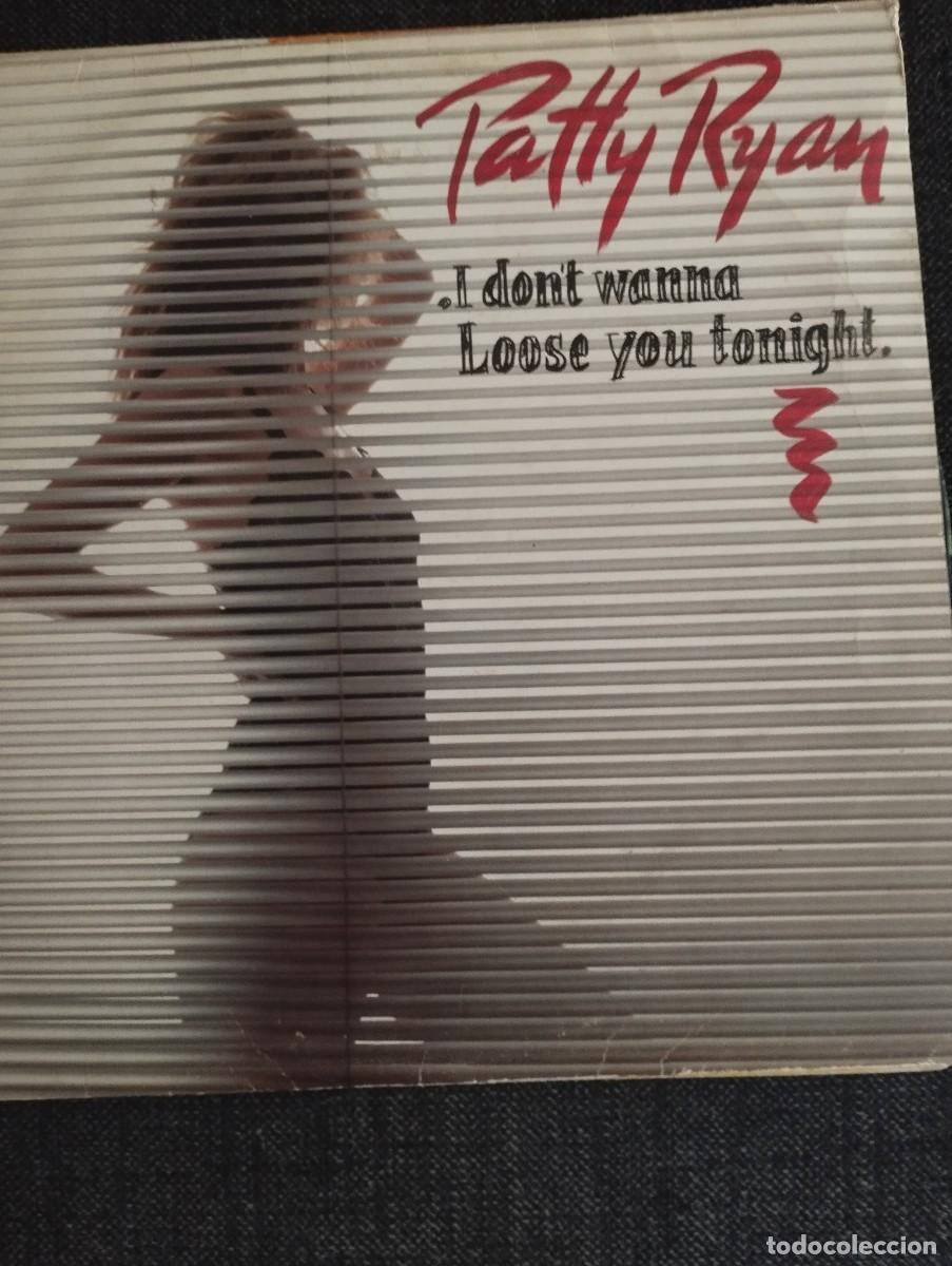 Discos de vinilo: MAXI SINGLE ITALO 1988 BUEN ESTADO GENERAL PATTY RYAN I DONT WANNA LOOSE YOU TONIGHT