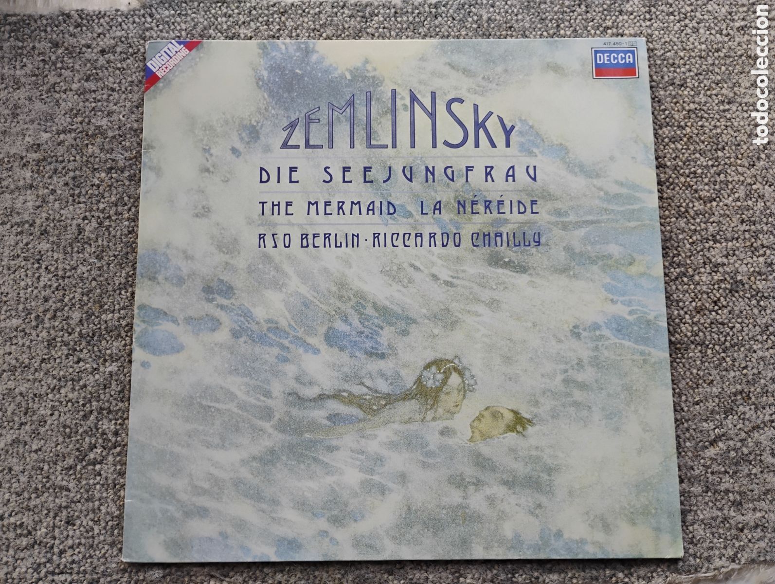 Discos de vinilo: Zemlinsky: La sirenita. Salmo XIII. Ricardo Chailly. Decca