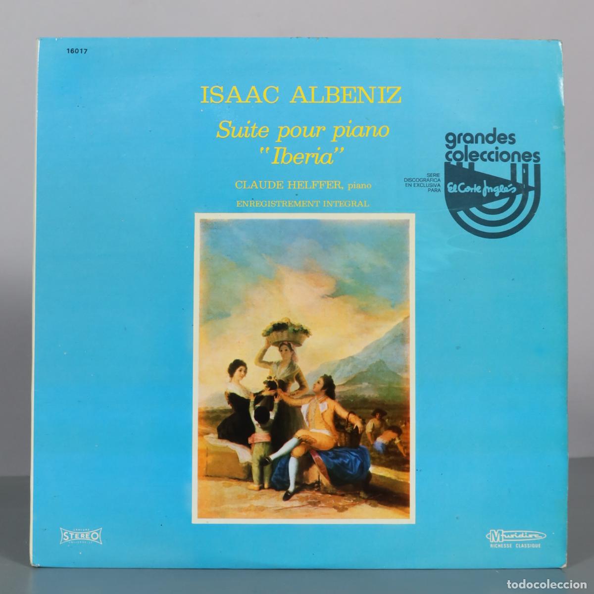 Discos de vinilo: LP. Suite pour piano Iberia - Isaac Albeniz - Claude Helffer - Musidisc
