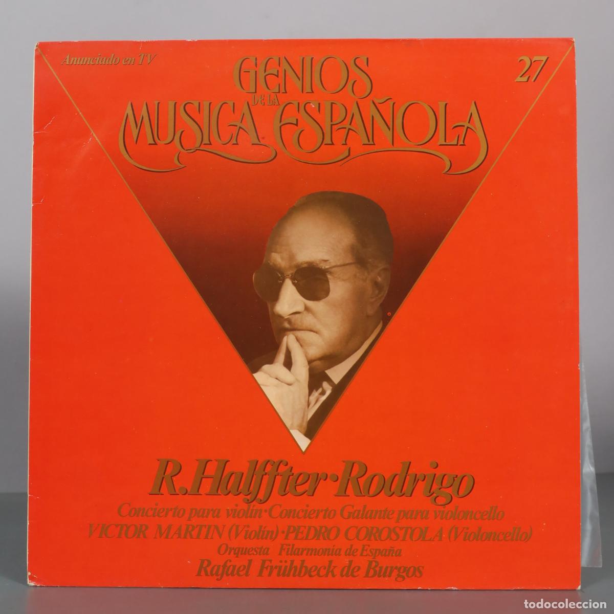 Discos de vinilo: LP. Genios de la M&uacute;sica Espa&ntilde;ola - R. Halffter, Rodrigo - Concierto para viol&iacute;n, Concierto Galante