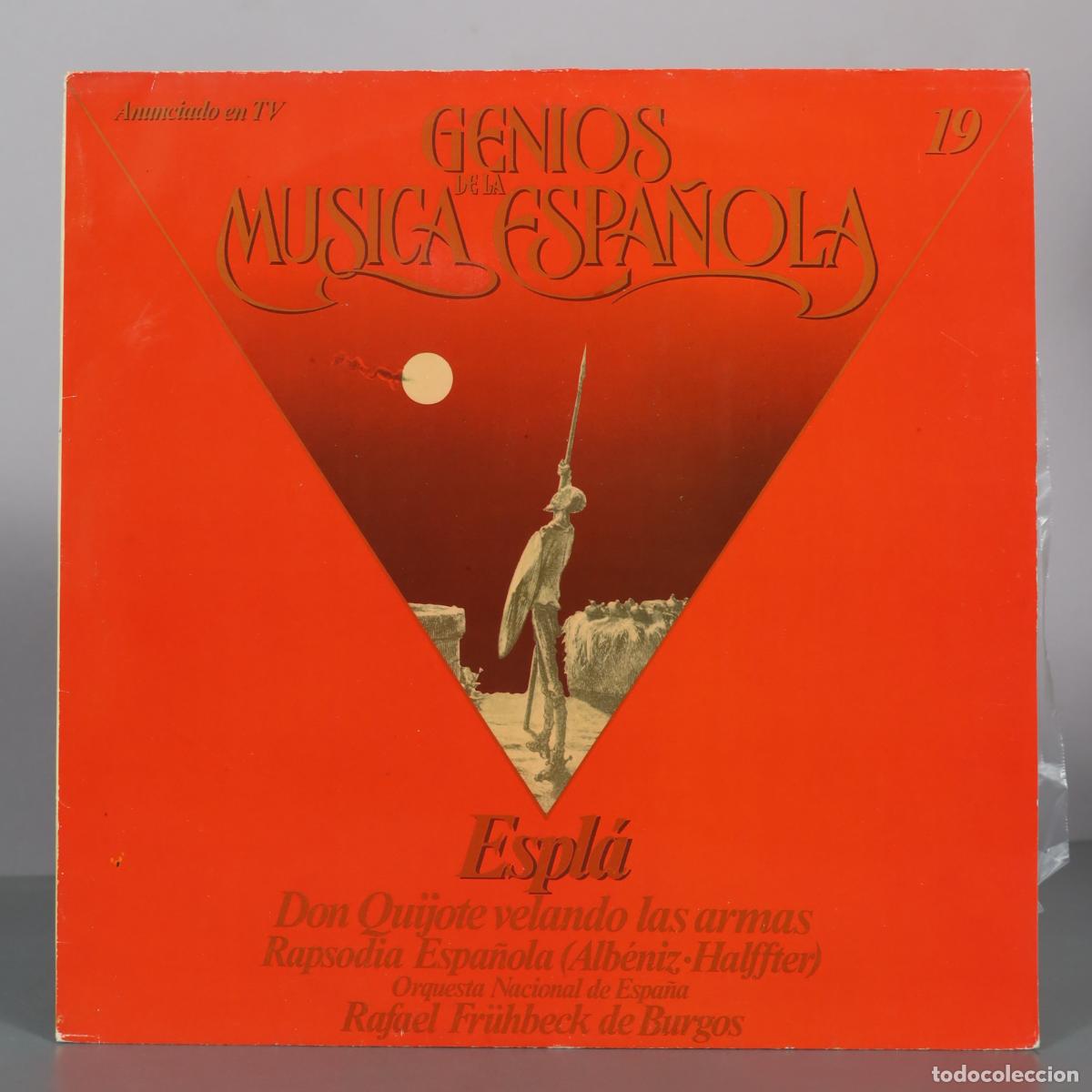Discos de vinilo: LP. Genios de la M&uacute;sica Espa&ntilde;ola - Espl&aacute; - Don Quijote velando las armas - Rapsodia Espa&ntilde;ola -