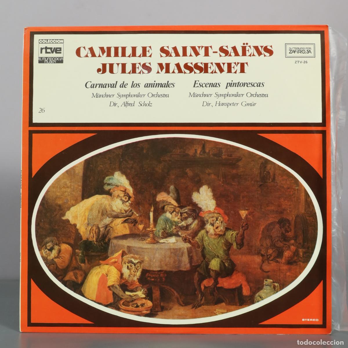 Discos de vinilo: LP. Camille Saint-Sa&euml;ns - Jules Massenet - Carnaval de los animales - Escenas pintorescas - M&uuml;nchner