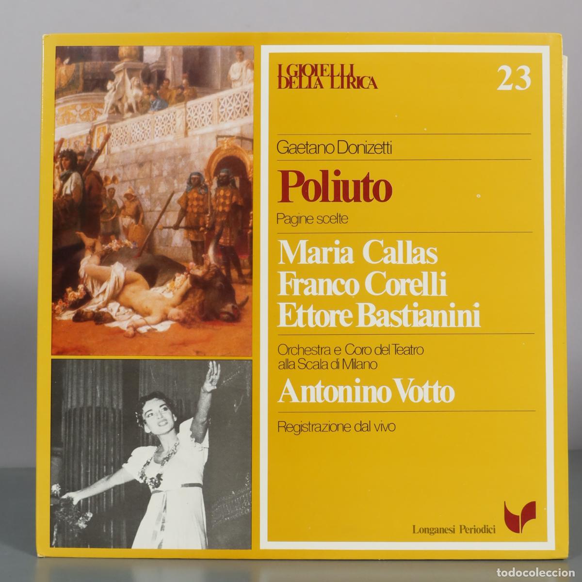 Discos de vinilo: LP. Poliuto - Gaetano Donizetti - Maria Callas, Franco Corelli, Ettore Bastianini, Orchestra e Coro