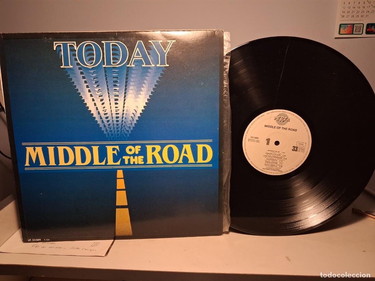 Discos de vinilo: LP MIDDLE OF THE ROAD : TODAY ( SOLEY SOLEY, SACRAMENTO, SAMSON & DELILAH, ETC