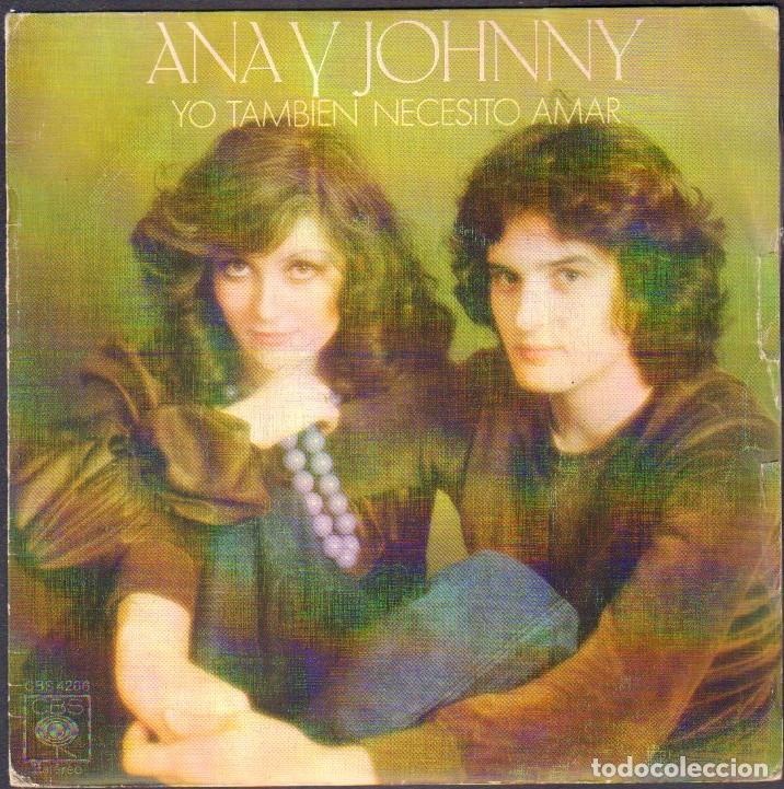 Discos de vinilo: ANA Y JOHNNY - YO TAMBIEN NECESITO AMAR, DONDE PUEDA RESPIRAR / SIGNEL CBS 1976 RF-8033