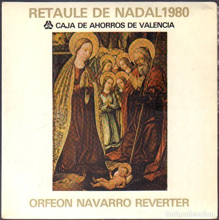 Discos de vinilo: ORFEON NAVARRO REVERTER - RETAULE DE NADAL 1980 / EL JUBILATE.../ SINGLE CBS 1980 RF-8039