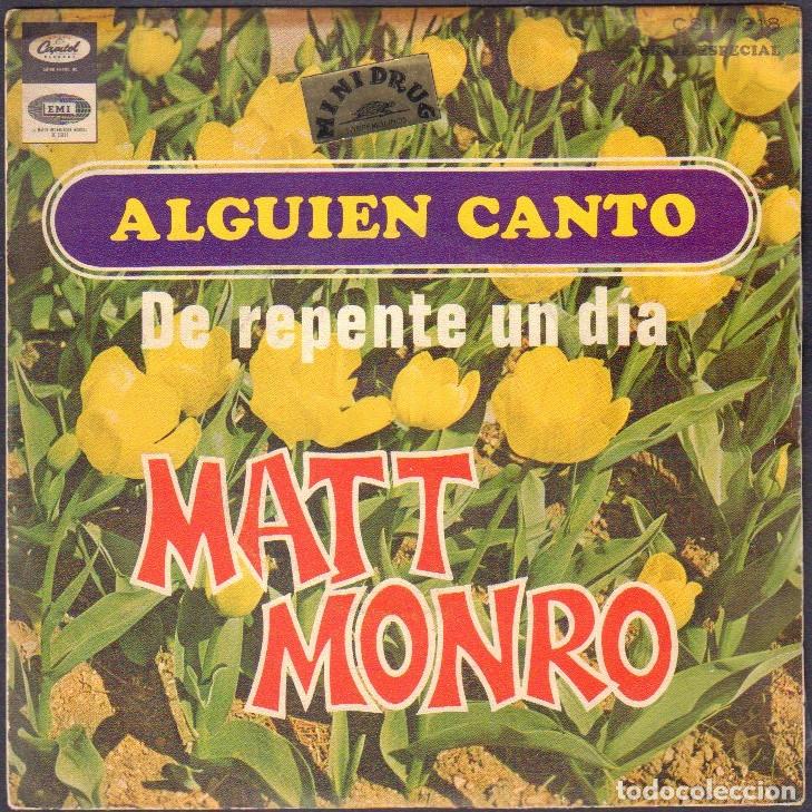 Discos de vinilo: MATT MONRO - ALGUIEN CANT&Oacute; / DE REPENTE UN DIA // SINGLE EMI 1968 RF-8043