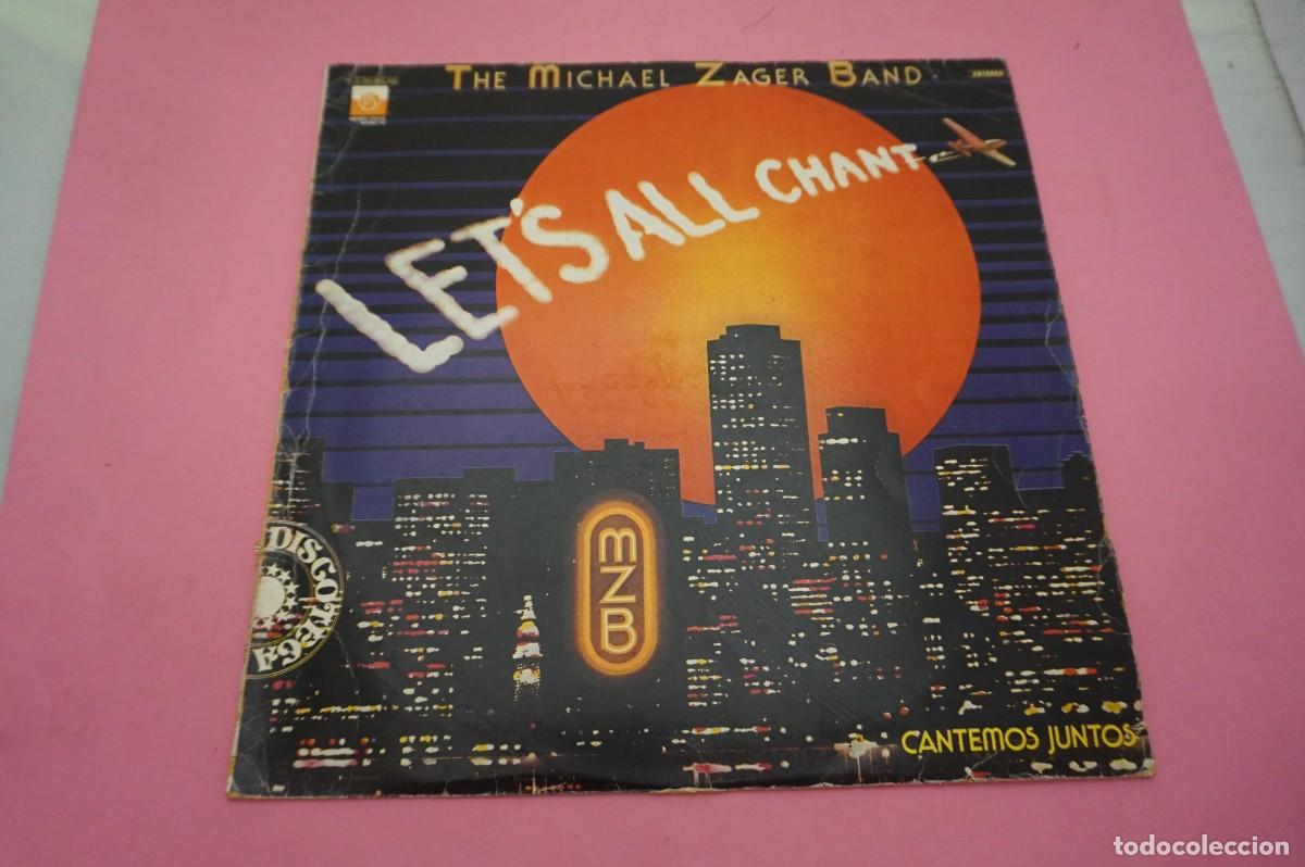 Discos de vinilo: LP/ THE MICHAEL ZAGER BAND - LET'S ALL CHANT - CANTEMOS JUNTOS - EL VINILO ESTA EN BUEN ESTADO