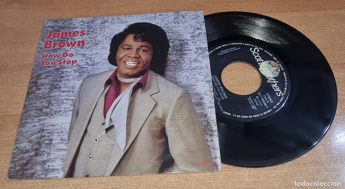 Discos de vinilo: JAMES BROWN How do you stop 7&rdquo; SINGLE VINILO PROMO DEL A&Ntilde;O 1986 CONTIENE 2 TEMAS