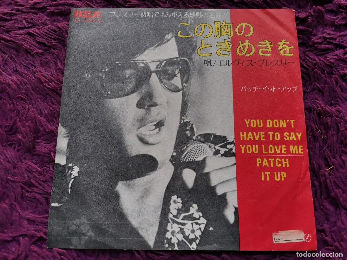 Discos de vinilo: Elvis Presley &ndash; You Don't Have To Say You Love Me Vinilo 7&rdquo; Single 1970 Japan SS-1982